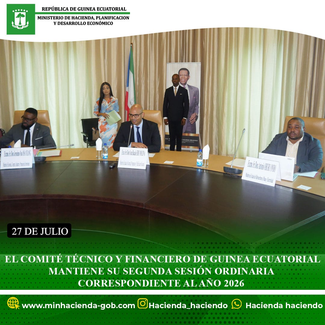 EL COMITE ECONÓMICO Y FINANCIERO DE GUINEA ECUATORIAL (CNEF) MANTIENE SU SEGUNDA SESIÓN ORDINARIA CORRESPONDIENTE AL EJERCICIO ECONÓMICO 2026